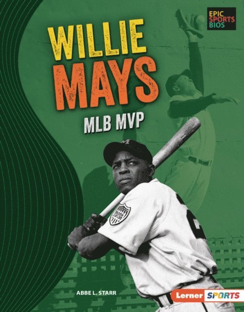Abbe L. Starr - Willie Mays, E-bok
