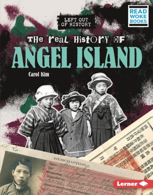 Carol Kim - Real History of Angel Island, E-bok