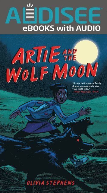 Olivia Stephens - Artie and the Wolf Moon, E-bok