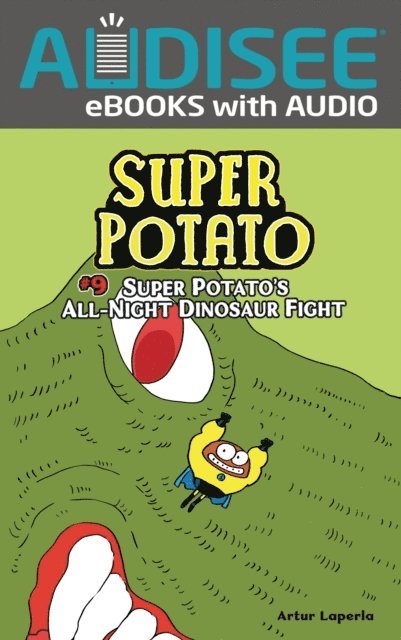Artur Laperla - Super Potato's All-Night Dinosaur Fight, E-bok