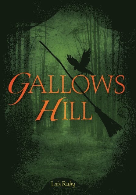 Lois Ruby - Gallows Hill, E-bok
