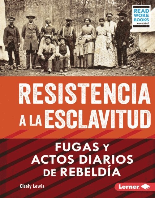 Cicely Lewis - Resistencia a la esclavitud (Resistance to Slavery), E-bok