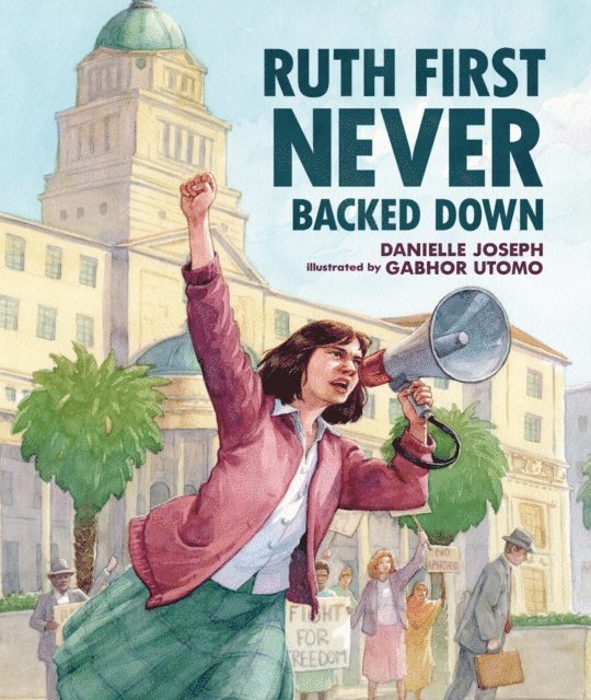 Danielle Joseph - Ruth First Never Backed Down, E-bok