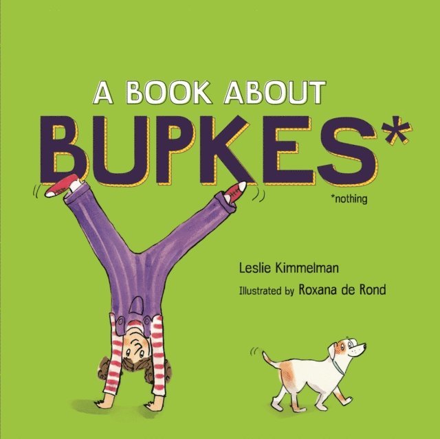 Leslie Kimmelman - Book about Bupkes, E-bok
