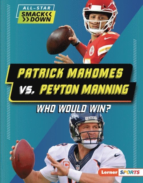 Keith Elliot Greenberg - Patrick Mahomes vs. Peyton Manning, E-bok