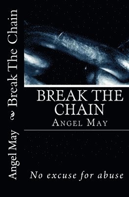 Angel May - Break The Chain, Häftad. Tillgänglighet: Lägg i varukorg