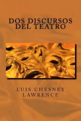 Luis Chesney Lawrence - Dos discursos: -Primer Congreso Nacional de Dramaturgia (1990) -Dia Internaciona, Häftad. Tillgänglighet: Lägg i varukorg