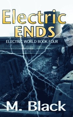 M. Black - Electric Ends, Häftad. Tillgänglighet: Lägg i varukorg