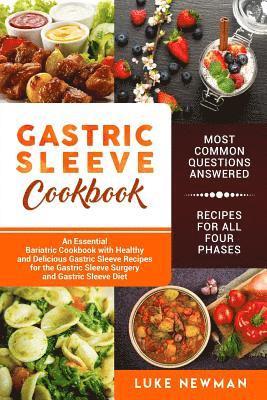 Luke Newman - Gastric Sleeve Cookbook: An Essential Bariatric Cookbook with Healthy and Delicious Gastric Sleeve Recipes for the Gastric Sleeve Surgery and G, Häftad. Tillgänglighet: Lägg i varukorg