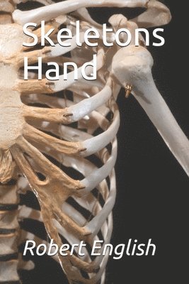 Robert English - Skeletons Hand, Häftad. Tillgänglighet: Lägg i varukorg