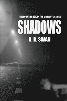D R Swan - Shadows, Häftad. Tillgänglighet: Lägg i varukorg