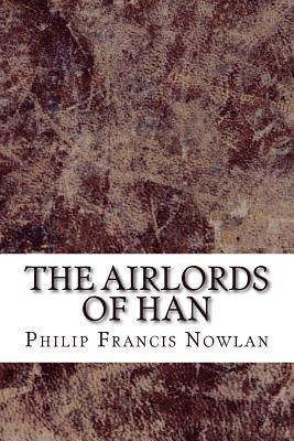 Philip Francis Nowlan - The Airlords of Han, Häftad. Tillgänglighet: Lägg i varukorg