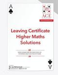 Leaving Certificate Higher Maths Solutions: 2018/2019