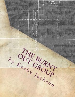 Kerby Jackson - The Burnt Out Group, Häftad. Tillgänglighet: Lägg i varukorg