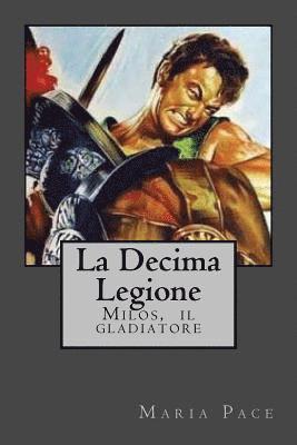 Maria Pace - La Decima Legione: Milos, il Trace, Häftad. Tillgänglighet: Lägg i varukorg