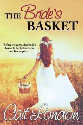 Cait London - The Bride's Basket, Häftad. Tillgänglighet: Lägg i varukorg