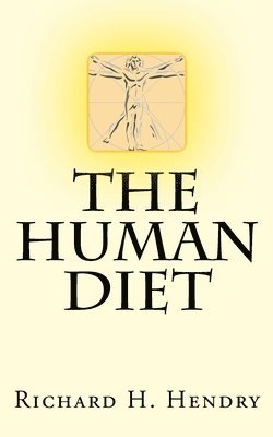 Richard Hendry - Human Diet, Häftad