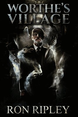 Scare Street, Ron Ripley, Emma Salam - Worthe's Village, Häftad