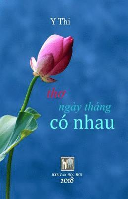 Van Hoc Moi - Ngay Thang Co Nhau: Y Thi, Häftad. Tillgänglighet: Lägg i varukorg