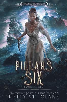 Kelly St Clare - Pillars of Six, Häftad