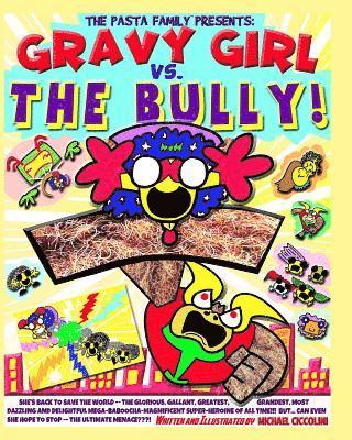 Michael Ciccolini - Gravy Girl Vs. The Bully!, Häftad. Tillgänglighet: Lägg i varukorg