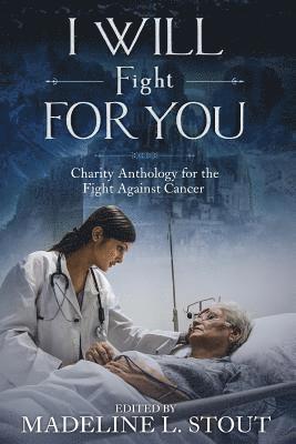 Kevin Hopson, Ka Masters - I Will Fight For You: A Charity Anthology for the Fight Against Cancer, Häftad