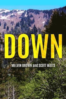 Scott Watts, Melvin Brown - Down, Häftad. Tillgänglighet: Lägg i varukorg