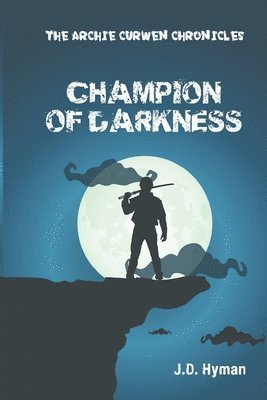J. D. Hyman, Kim Burger - Champion of Darkness, Häftad