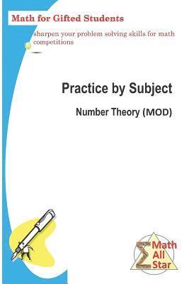 Xing Zhou - Practice by Subject: Number Theory (MOD): Math for Gifted Student, Häftad. Tillgänglighet: Lägg i varukorg