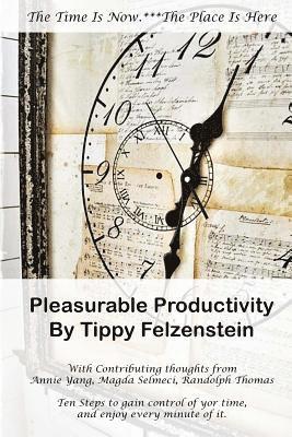 Magdi Selmeci, Annie Margarita Yang - Pleasurable Productivity: Ten steps to gain control over your time and enjoy every minute of it, Häftad. Tillgänglighet: Lägg i varukorg