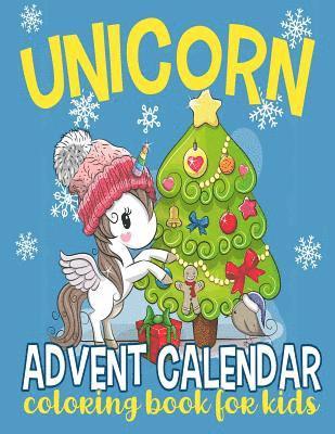 Annie Clemens - Unicorn Advent Calendar Coloring Book for Kids: 25 Numbered Christmas Coloring Pages for Unicorn Lovers to Countdown to Christmas, Häftad. Tillgänglighet: Lägg i varukorg