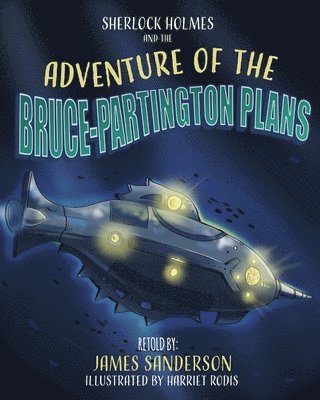 James Sanderson - Sherlock Holmes and the Adventure of the Bruce Partington Plans, Häftad
