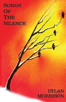 Dylan Morrison - Songs Of The Silence, Häftad. Tillgänglighet: Lägg i varukorg