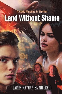 II Miller, James Nathaniel - Land Without Shame, Häftad. Tillgänglighet: Lägg i varukorg