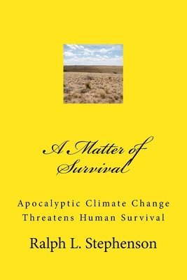 Ralph L. Stephenson - A Matter of Survival, Häftad. Tillgänglighet: Lägg i varukorg