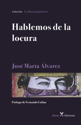 José María Álvarez - Hablemos de la locura, Häftad. Tillgänglighet: Lägg i varukorg