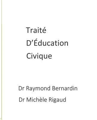 Michele Rigaud, Raymond Bernardin - Traité d'éducation civique, Häftad