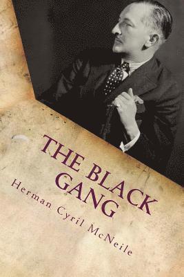 Herman Cyril McNeile - The Black Gang, Häftad. Tillgänglighet: Lägg i varukorg