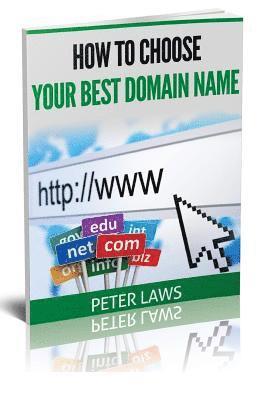 Gordon Goodfellow, Peter Laws - How To Choose Your Best Domain Name, Häftad. Tillgänglighet: Lägg i varukorg