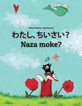 Watashi, chiisai? Naza moke?: Japanese [Hirigana and Romaji]-Lingala (Ngala): Children's Picture Book (Bilingual Edition)