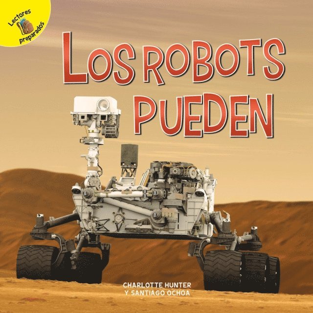 Charlotte Hunter, Santiago Ochoa - Los robots pueden, E-bok
