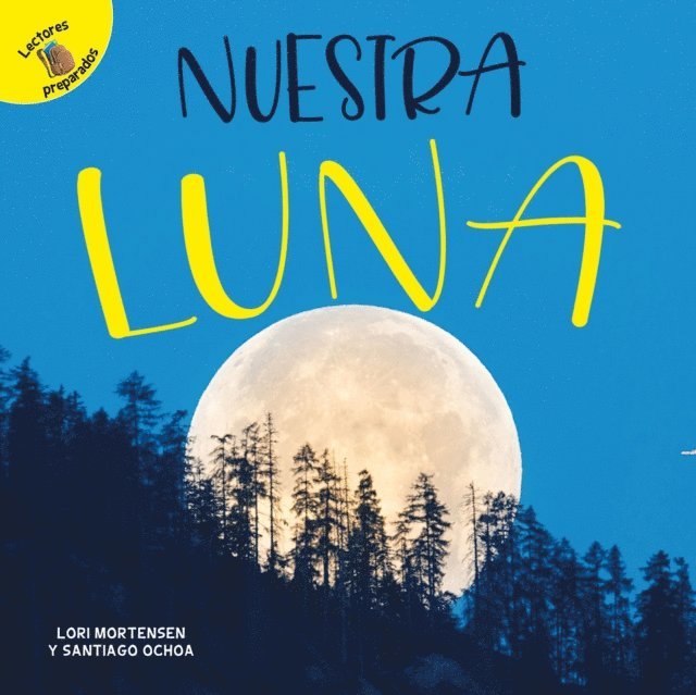 Lori Mortensen, Santiago Ochoa - Nuestra luna, E-bok