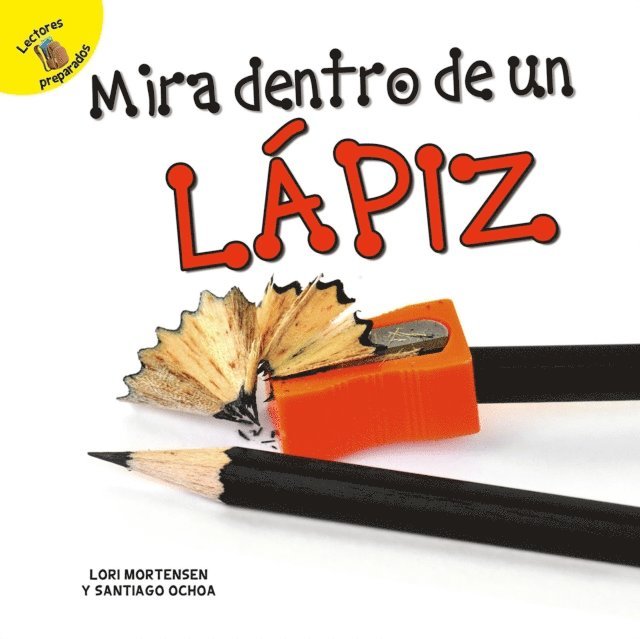 Lori Mortensen, Santiago Ochoa - Mirar dentro de un lapiz, E-bok