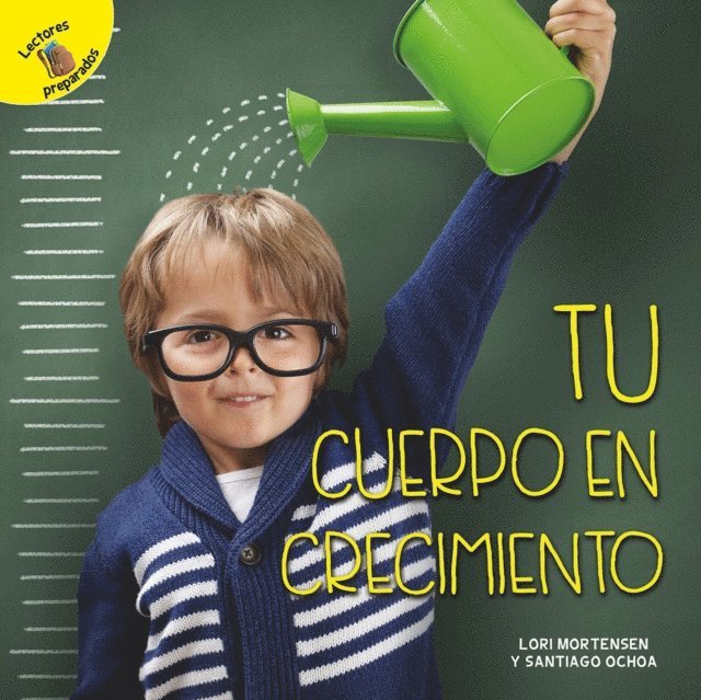 Lori Mortensen, Santiago Ochoa - Tu cuerpo en crecimiento, E-bok