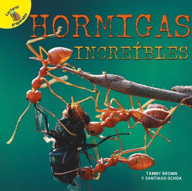 Tammy Brown, Santiago Ochoa - Hormigas increibles, E-bok