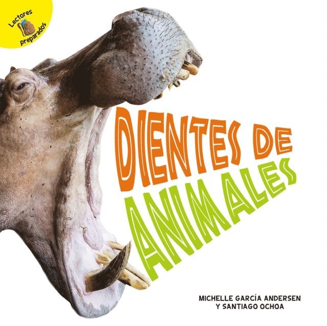 Michelle Garcia Anderson, Santiago Ochoa - Dientes de animales, E-bok