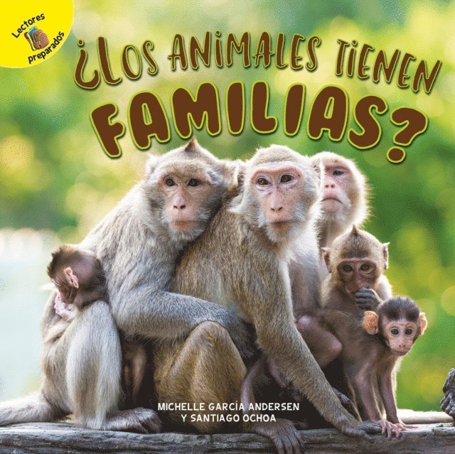 Michelle Garcia Anderson, Santiago Ochoa - Los animales tienen familias?, E-bok