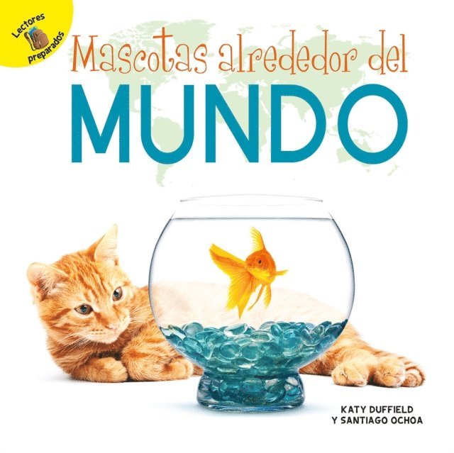 Katy Duffield, Santiago Ochoa - Mascotas alrededor del mundo, E-bok