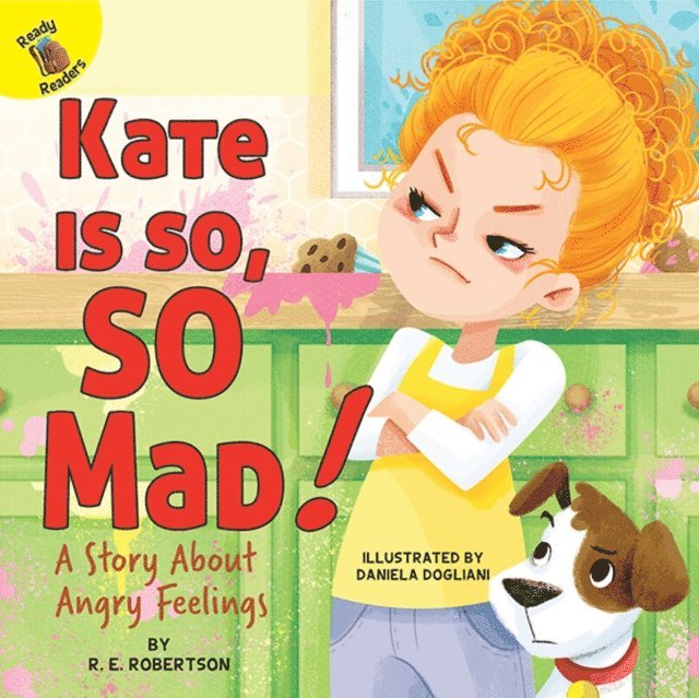 R.E. Robertson - Kate Is so, SO Mad!, E-bok
