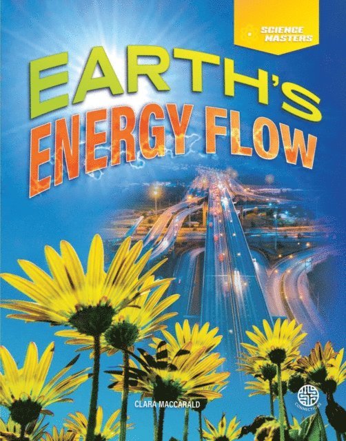 Clara MacCarald - Earth's Energy Flow, E-bok